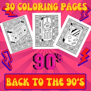 May include: 30 colouring pages featuring 90s themed illustrations. The images include a boombox, a mobile phone, and a handheld video game console. The text "Back to the 90's" is at the bottom of the image.