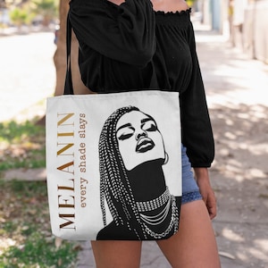 Melanin Black Woman Tote Bag Melanin Every Shade Slays Bag for Black Brown Girl Black Pride Reusable Bag Gift 4 African American Black Owned