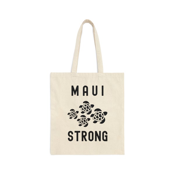Maui Strong Tote Bag| Maui Strong Donation| Hawaii Turtle Canvas Tote Bag| All Profits will be Donated| Hawaii Fires Solidarity