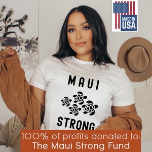 Maui Strong Shirt| Maui Fundraising T-Shirt| Hawaii Turtle Tee| Hawaii Fire Support| All Profits will be Donated