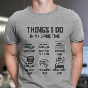 Things I Do In My Spare Time About Cars, Garage Shirt, Car Lover Gift, Gifts For Car Guy Boyfriend, Funny Car T Shirts, Gift For Mechanics