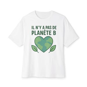 There Is No Planet B T-Shirt , Eco-Friendly Shirt, Environmental Activist Gift, Sustainable Fashion, Climate Change Message Tee