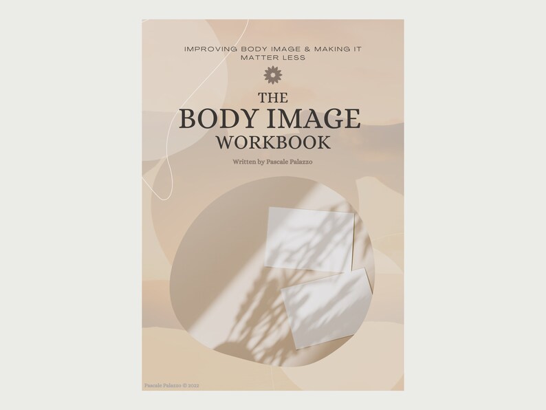The Body Image Workbook. Digital Download. 32page Printable PDF. A4