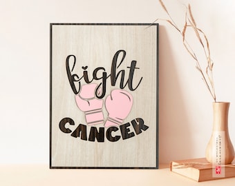 Fight Cancer | Survivor Wall Art | Breast Cancer Awareness Wooden Poster, Breast Cancer Quotes Gift For Survival,Cancer Awareness Motivation