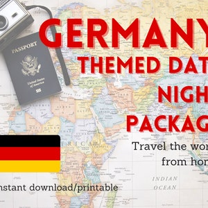 May include: A printable Germany themed date night package featuring a world map, a passport, a camera, and the German flag. The text reads "Germany Themed Date Night Package Travel the world, from home! Instant download/printable"