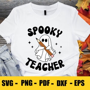 Spooky Teacher SVG, Halloween Teacher Svg, Cute Ghost Teacher Svg, Fall Svg, Retro Halloween Shirt Svg, File Svg per Cricut