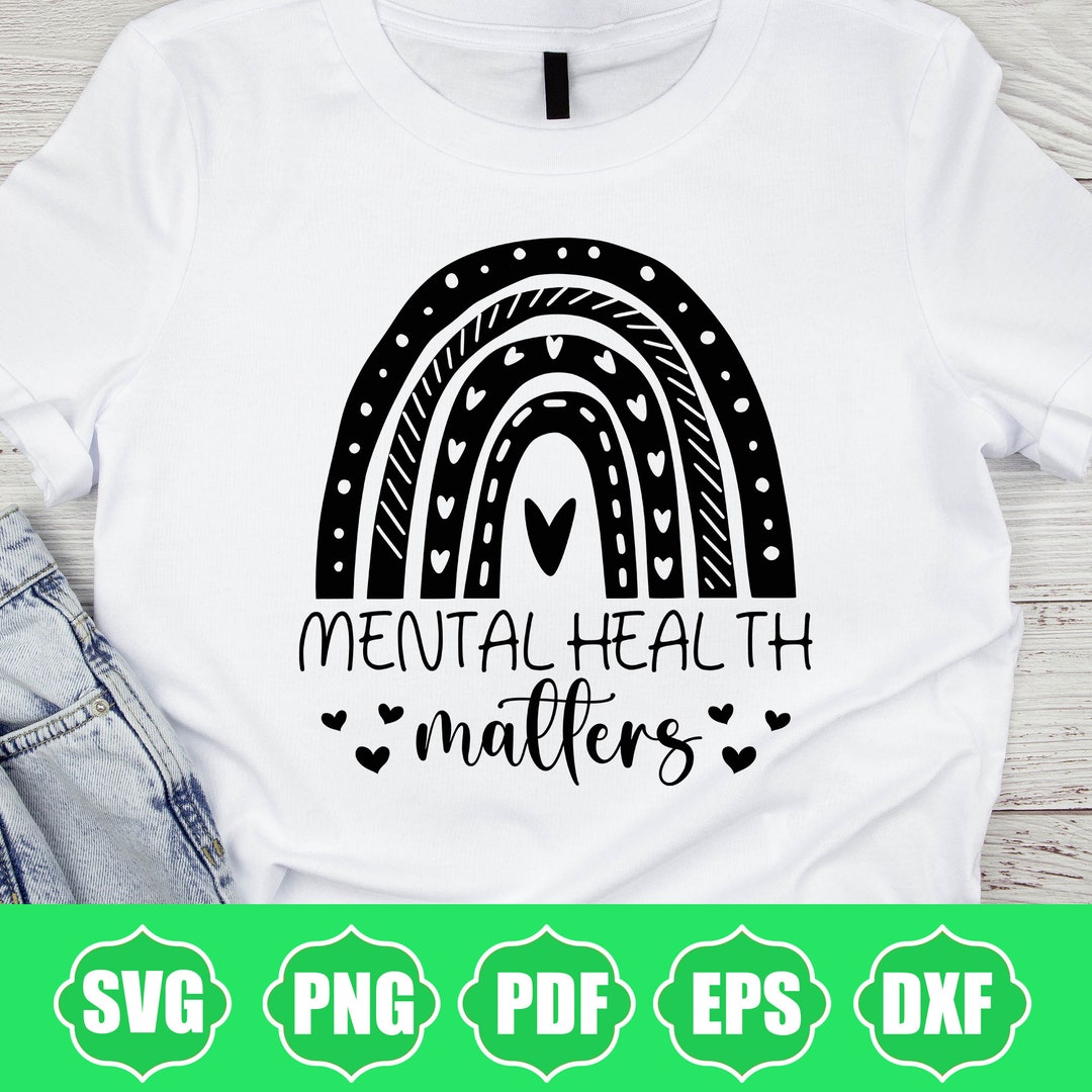 Mental Health Matters Rainbow, Mental Health SVG, Self Love Svg