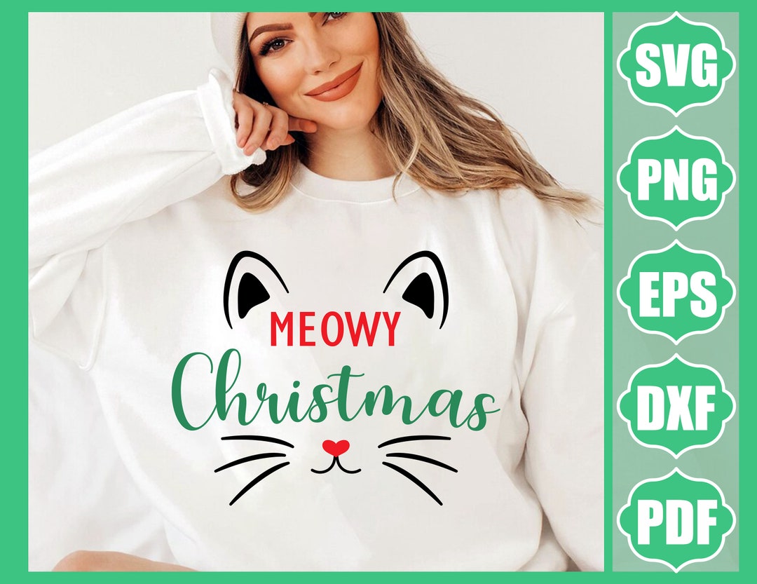 Meowy Christmas SVG DXF Cute Cat Face With Funny Christmas Svg Dxf Cut ...