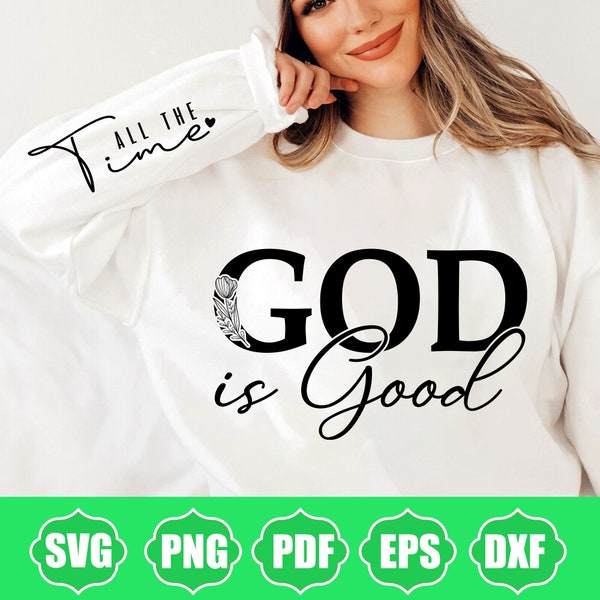 Elegant Christian Quotes SVG PNG, God is Good Love All Time Svg, Boho Floral Quote svg, Bible Verse Svg, Sleeve Shirt Design Svg, Faith svg