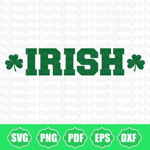 Irish Svg, Lucky Svg, St Patricks Day Svg, Irish Png, St Patricks Shirt, St Paddys Day Svg, Irish Shirt, St Patricks Day Shirt Svg