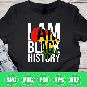 I Am Black History Svg, Black History Month Svg, Black Leaders Svg, BLM Svg, African American, Melanin Svg, Black Queen Svg