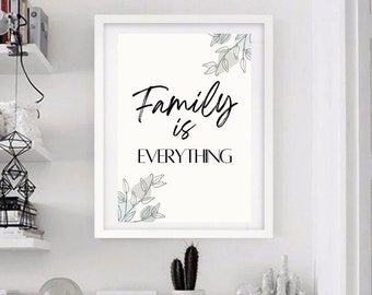 Family is Everything Printable Wall Art Decor