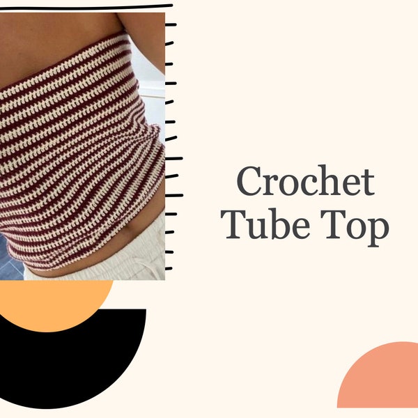 Crochet Two-Tone Stripe Tube Top Pattern - Instant PDF Download, y2k pinterest, Modern Crochet Design