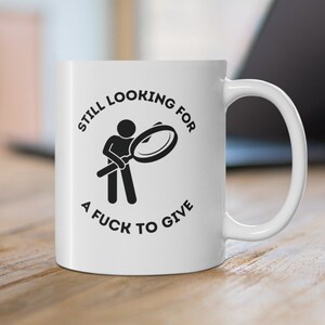 Idgaf Mug: Snarky Sarcastic Coffee Mug, Funny Novelty Gift