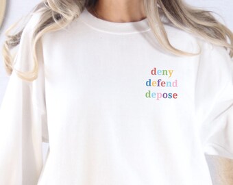 Deny Defend Depose besticktes Sweatshirt, linker Aktivist Politisches Statement Pullover mit Rundhalsausschnitt, Essen die Reichen, Radikaler sozialer Protest Sweats