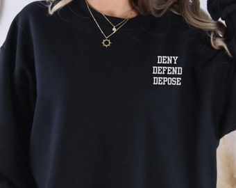 Broderad tröja med Deny Defend Depose-motiv, vänsteraktivist, politiskt uttalande, rund hals, Eat the Rich, Radical Social Protest-tröjor