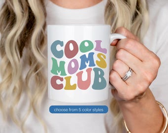 Cool Moms Club Mug, Gift for Mom, Cool Mom Mug, Cool Mom Club, Mothers Day Presents, Mothers Day Items, Mom Birthday Gift Christmas Gift