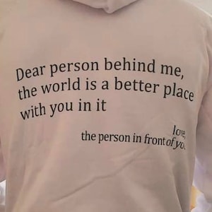 Dear Person Behind Me - shirt