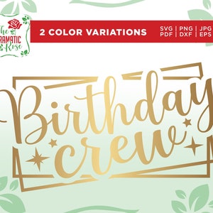 Birthday Crew Svg, Birthday Svg, Birthday Saying Svg, diseño de cumpleaños, archivo de corte de cumpleaños, camisa de cumpleaños Svg, Girls Trip, cake toppers, eps