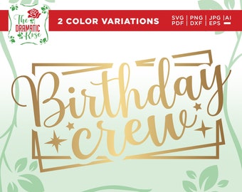Birthday Crew Svg, Birthday Svg, Birthday Saying Svg, birthday design, Birthday Cut File, Birthday Shirt Svg, Girls Trip, cake toppers, eps