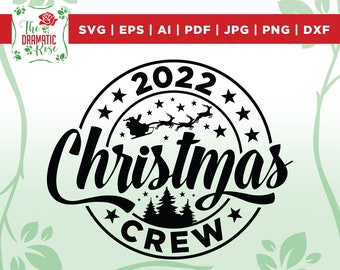 2022 Christmas Crew, Christmas crew svg, Family matching Christmas svg, Family Christmas shirts svg, Christmas svg, Cricut, Silhouette, SVG
