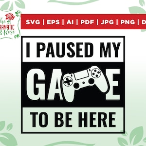 Wstrzymałem grę, żeby tu być svg, Gaming svg, gamer svg, video game svg, game controller svg, Gamer shirt svg, Funny Gaming Quotes, cricut, vinyl