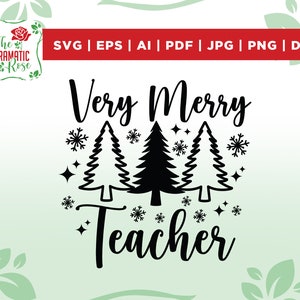 Very Merry Teacher SVG, Teacher Life SVG, Christmas svg, School Christmas svg, Santa SVG, Teacher svg, Christmas Shirt svg, Cut File Cricut,