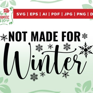 Not Made For Winter Svg, Weihnachten Svg, Lustige Weihnachten, Hello Winter Svg, Frohe Feiertage Svg, Winter Wonderland, Pullover Wetter,cricut,png