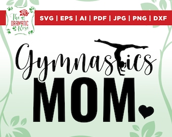 GYMNASTICS MOM SVG, Gymnastics Mum Svg, Gymnastics, Mama svg, Mommy Image, Print Dtg, files for cricut,Digital Download,Eps,Png,sublimation