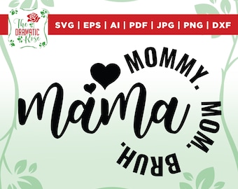 Mama Mommy Mom Bruh SVG, Mother's Day Svg, Mom Shirt Svg, Gift for Mom Svg, Mom Life Svg, Png, dxf, Cut files for Circuit, vinyl,sublimation