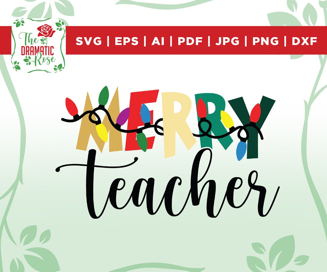 Merry Teacher SVG, Very Merry Christmas Svg, Christmas Teacher SVG ...