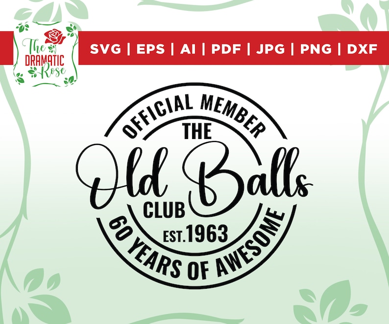 60th Birthday Svg Official Member the Old Balls Club Est 1963 - Etsy Canada