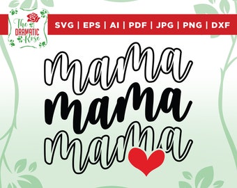 Mama svg, File Instant Download, Mama Cut File for Cricut, Mom Life svg, Mama svg, Mom svg, Mama svg, mothers day svg,files for cricut,vinyl