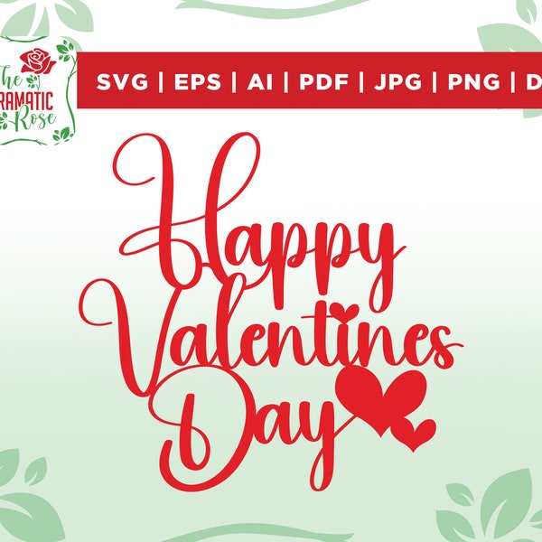 Happy Valentines Day Svg, Happy Valentines Day, Cake Topper Svg, Cake Topper Svg, Valentine, Valentines, Png,Dxf,Cricut,Silhouette,Glowforge