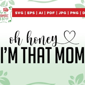Oh tesoro, io sono quella mamma svg, mamma divertente svg, mamma vita svg, amore madre svg, mamma svg, festa della mamma svg, camicia mamma, modalità mamma svg, mamma mamma svg, mamma svg
