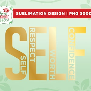 Self Love SVG, Self Respect Svg, Self Confidence SVG, Self Worth, Inspirational Quote SVG, Hustle Svg, Mother Hustler Svg,Momlife Svg,cricut