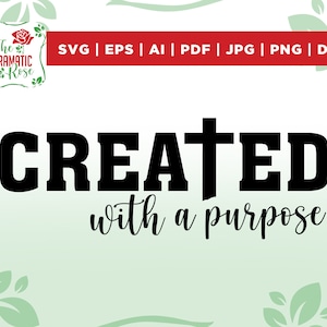 Created With a Purpose SVG, Christian Svg, Self Love Svg, Easter Svg, Worthy Svg, You Matter Svg, Religious Svg, Faith Svg,Jesus Svg, cricut