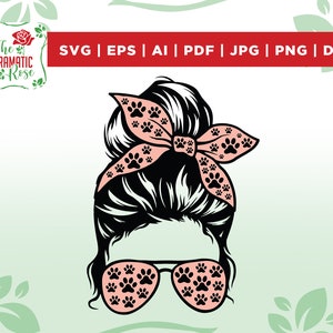 Dog mom messy bun svg, dog mom life sublimation png, Ready to press, digital download, commercial use, mom messy bun svg, files for cricut