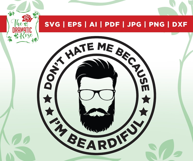 Don't hate me because cut file, Funny shirt svg, dxf, valentine day, Beardiful Men, png, high resolution, jpg transfer, beard lover svg, png image 1