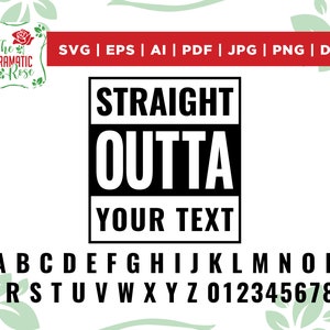 Straight Outta Compton svg, Straight Outta SVG, Straight Outta SVG, Straight Outta SVG, Straight Outta SVG, Straight Outta sVG, Cricut