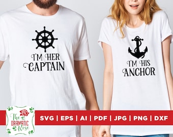 Matching Couples SVG, I&#39;m Her Captain svg, I&#39;m His Anchor svg, Nautical Sailing Cruise, Romantic Couple Gift, couple svg, loving couple svg,