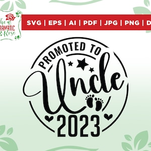 Promoted to Uncle Svg Png, Baby Announcement svg, Established svg, Uncle est svg, coming soon svg, Printable, Silhouette, Files for cricut