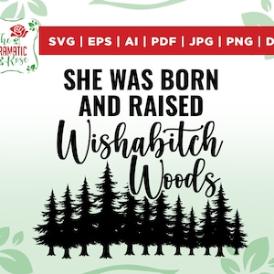 Wishabitch woods SVG, Wishabitch woods PNG, Zabawny svg, Sarkastyczny svg, Drzewa svg, Dziewczyna svg, Urodziny svg, Natychmiastowe pobieranie, Projekt koszulki,