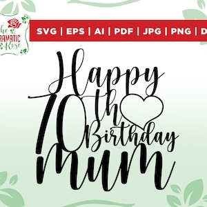 Gelukkige 70e verjaardag moeder SVG, Verjaardag svg png, 70e Verjaardag svg, Sassy svg, vrouw svg, verjaardag decoraties, cake toppers, taart decoratie,
