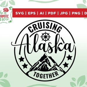 Alaska Trip svg, Alaska Cruise svg, summer vacation svg, family cruise svg, camping svg, alaska svg, cruise svg, Silhouette,files for cricut
