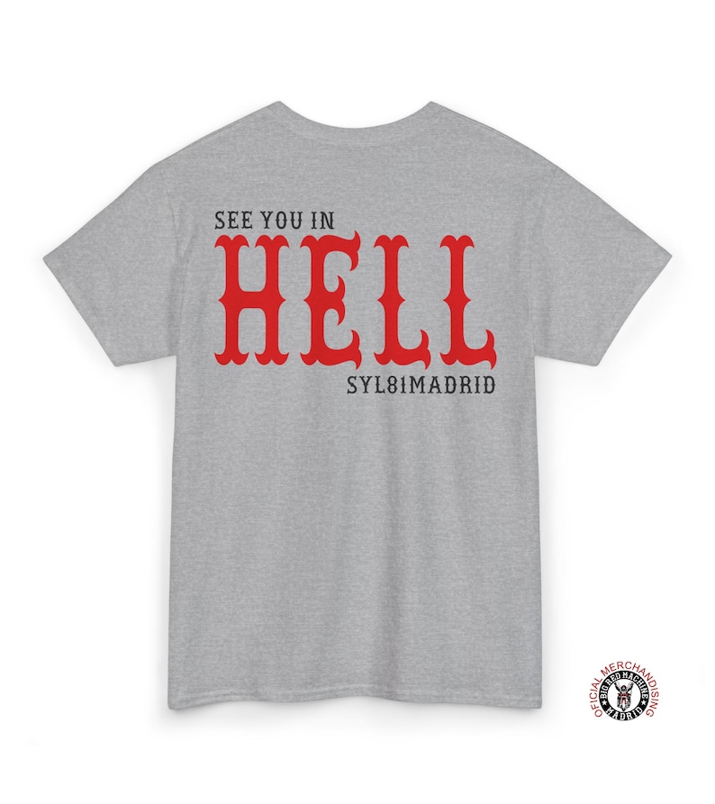 Gray t-shirt with red text that says "See you in HELL" and "SYL81MADRID" in black text.