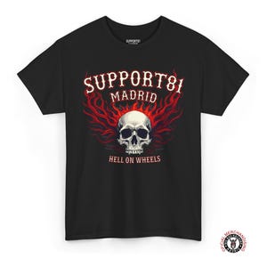 Support 81 Madrid Hell On Wheels T-Shirt | Flaming Skull Biker Graphic Tee | Motorcycle Club Shirt Support 81