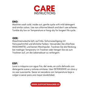 May include: Care instructions for clothing in English, German, and Spanish. Machine wash cold, inside out, on a gentle cycle with mild detergent and similar colours. Use non-chlorine bleach and do not use softener. Tumble dry on a low temperature setting or hang-dry for the longest life cycle.