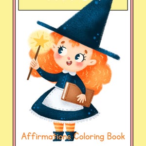 May include: A whimsical illustration of a young witch with orange curly hair, wearing a blue dress and a pointed hat. She holds a wand with a glowing star and a book. The word "WITCH" is at the top, and "Affirmations Coloring Book" is at the bottom.