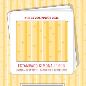 May include: A design with a pattern of yellow stripes and small yellow hearts. The text "NUEVA COLECCIÓN 2026" is at the top, and "ESTAMPADO SIMONA LEMON" is below the pattern. The text "PATTERN PARA TEXTIL, PAPELERÍA Y SUPERFICIES" is also present.